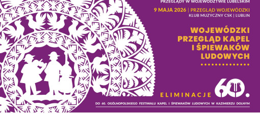 Przegląd Kapel i Śpiewaków Ludowych 2026. Ludowe granie i tradycyjny śpiew wracają na sceny Lubelszczyzny